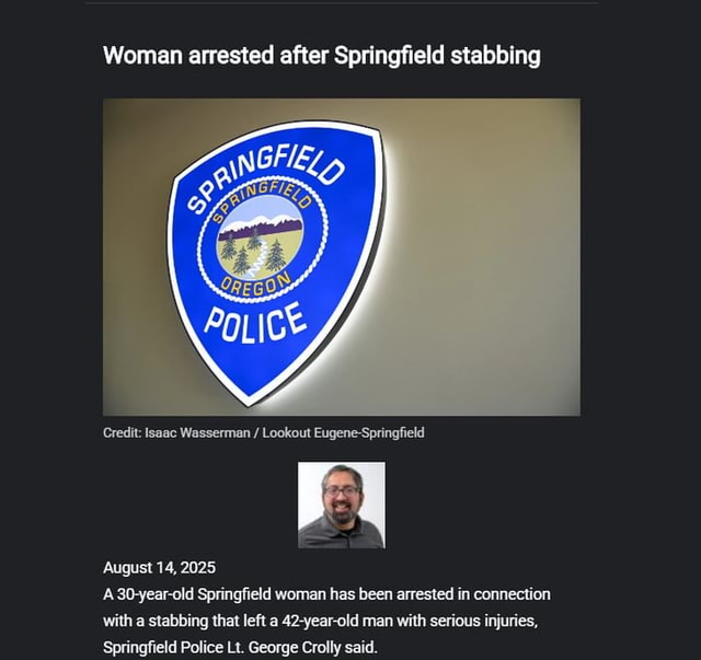 Woman arrested after Springfield stabbing Credit Isaac Wasserman